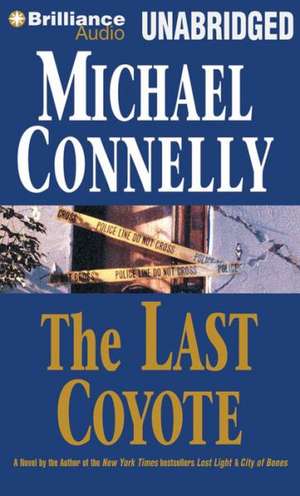 The Last Coyote de Michael Connelly