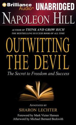 Outwitting the Devil: The Secret to Freedom and Success de Napoleon Hill