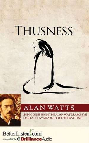 Thusness de Alan Watts