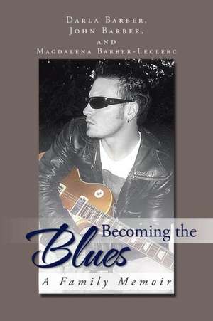 Becoming the Blues de J. And D. Barber