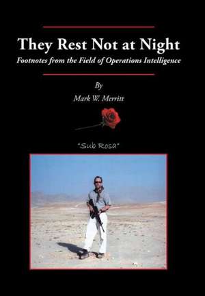They Rest Not at Night de Mark W. Merritt