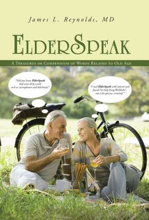 ElderSpeak de James L Reynolds