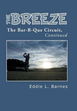 The Breeze de Eddie L. Barnes