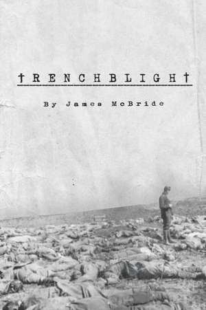 Trenchblight de James McBride