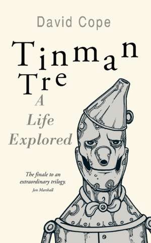 Tinman Tre de David Cope