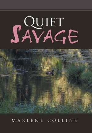 Quiet Savage de Marlene Collins