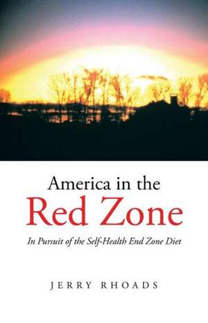 America in the Red Zone de Jerry Rhoads