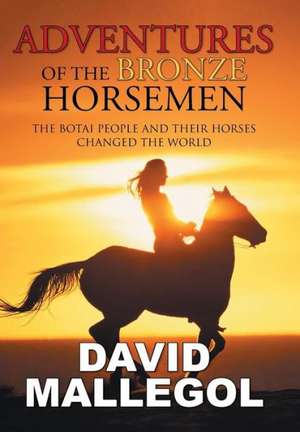 Adventures of the Bronze Horsemen de David Mallegol