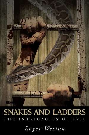 Snakes and Ladders de Roger Weston