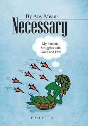 By Any Means Necessary de Emivita