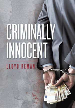 Criminally Innocent de Lloyd Reman