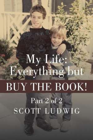 My Life de Scott Ludwig