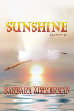 Sunshine de Barbara Zimmerman