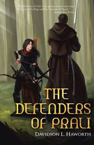 The Defenders of Prali de Davidson L. Haworth