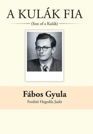 A Kulak Fia de Fabos Gyula