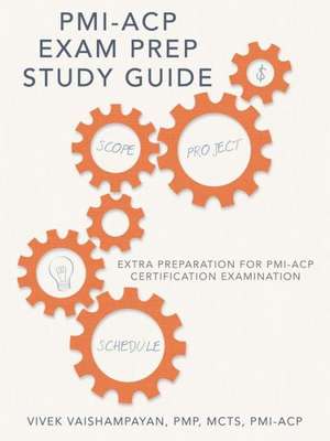 PMI-Acp Exam Prep Study Guide de Pmp McTs PMI-Acp Vaishampayan