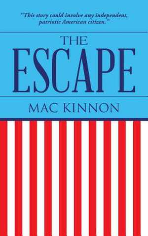 The Escape de Mac Kinnon