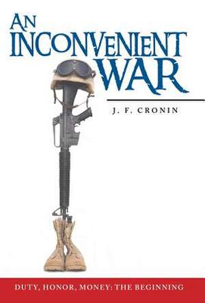 An Inconvenient War de J. F. Cronin