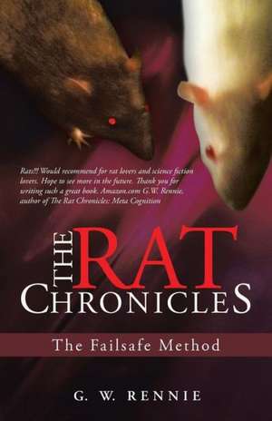 The Rat Chronicles de G. W. Rennie