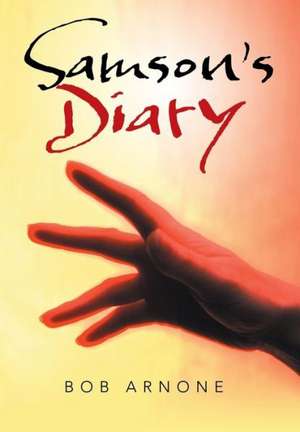 Samson's Diary de Bob Arnone