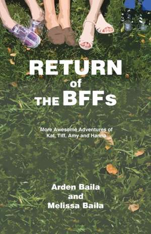 Return of the Bffs de Arden Baila