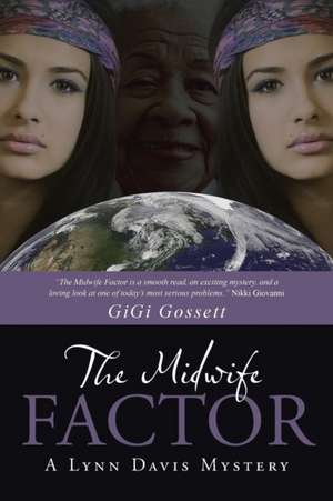 The Midwife Factor de Gigi Gossett