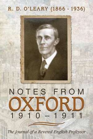 Notes from Oxford, 1910-1911 de MD Margaret R. O'Leary