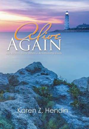 Alive Again de Karen Z. Hendin