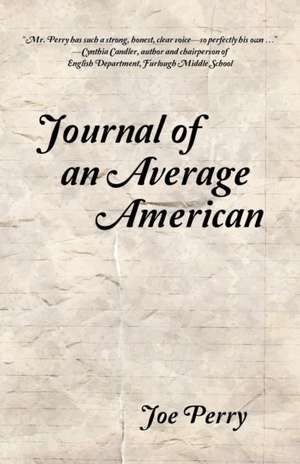 Journal of an Average American de Joe Perry