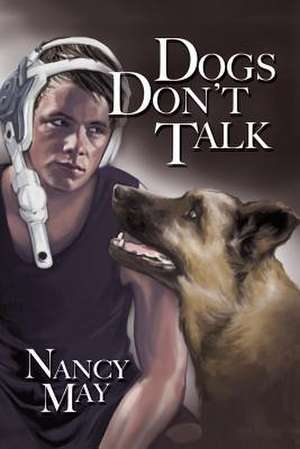 Dogs Don't Talk de Nancy May