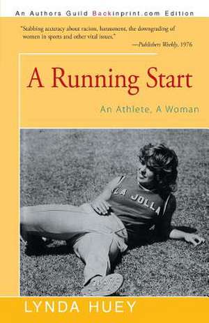 A Running Start de Lynda Huey