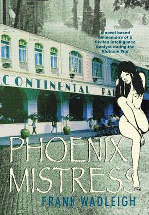 Phoenix Mistress de Frank Wadleigh