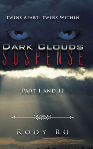 Dark Clouds Suspense de Rody Ro