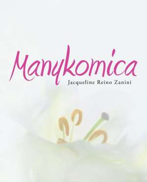 Manykomica de Zanini, Jacqueline Reino