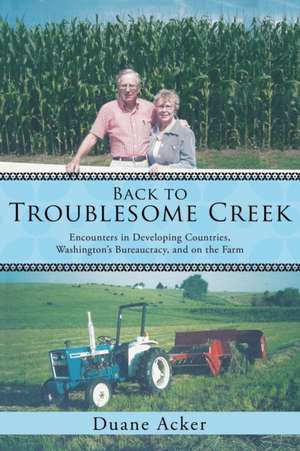 Back to Troublesome Creek de Duane Acker