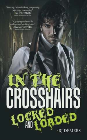 In the Crosshairs de RJ Demers