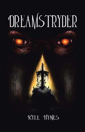 Dreamstryder de Kyle Hynes