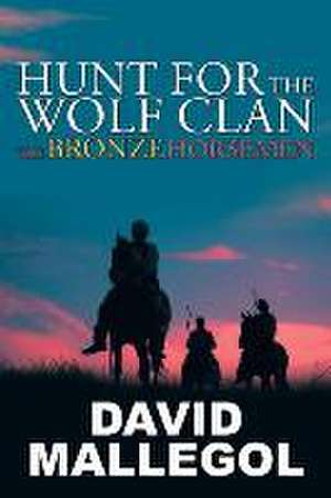 Hunt for the Wolf Clan de David Mallegol