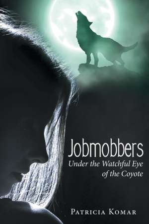 Jobmobbers de Patricia Komar