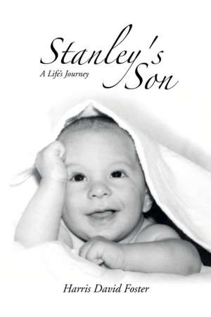 Stanley's Son de Harris David Foster