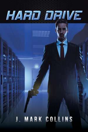 Hard Drive de J. Mark Collins