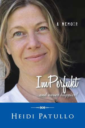 ImPerfukt de Heidi Patullo