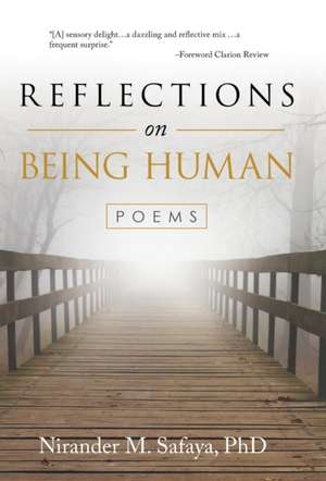 Reflections on Being Human de Nirander M Safaya
