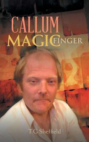 Callum Magic Finger de T. G. Sheffield