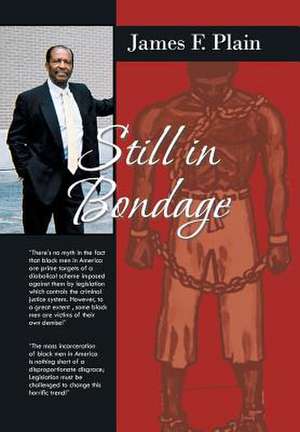 Still in Bondage de James F Plain