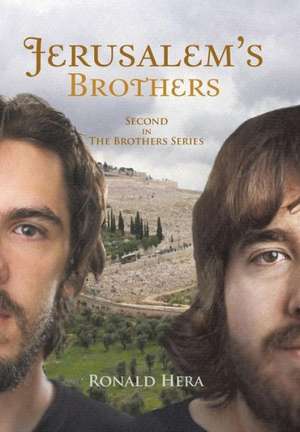 Jerusalem's Brothers de Ronald Hera