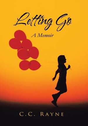 Letting Go de C C Rayne