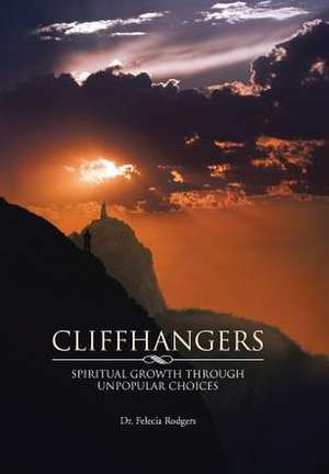 Cliffhangers de Felecia Rodgers
