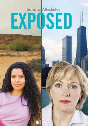 Exposed de Sandra Altschuler