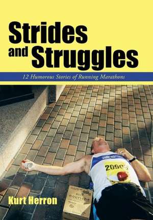 Strides and Struggles de Kurt Herron